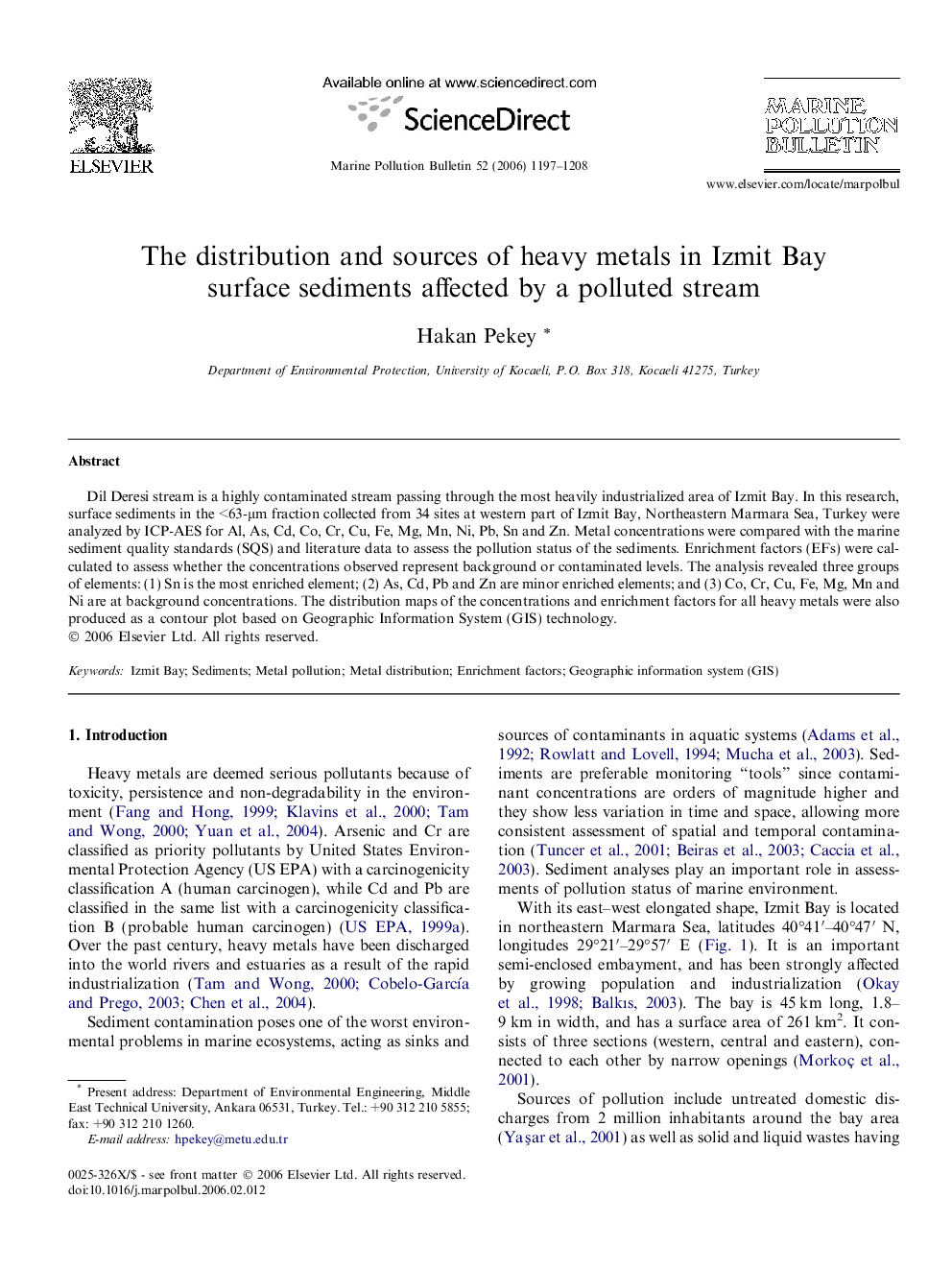 The distribution and sources of heavy metals in Izmit Bay surface sediments affected by a polluted stream