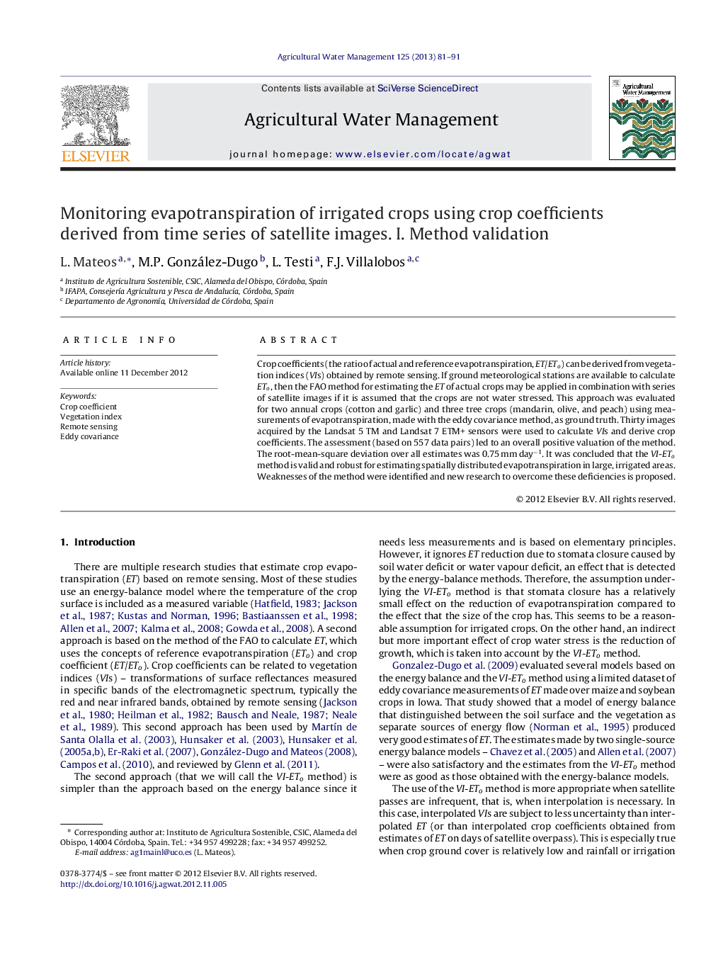 Monitoring evapotranspiration of irrigated crops using crop coefficients derived from time series of satellite images. I. Method validation