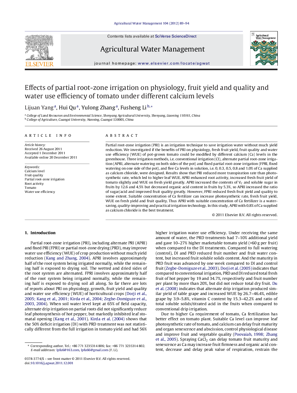 عکس صفحه اول مقاله: Effects of partial root-zone irrigation on physiology, fruit yield and quality and water use efficiency of tomato under different calcium levels Effects of partial root-zone irrigation on physiology, fruit yield and quality and water use efficiency of tomato under different calcium levels