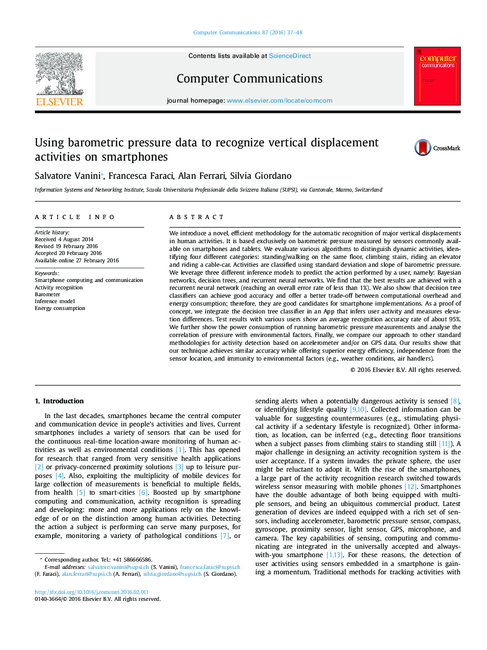 Using barometric pressure data to recognize vertical displacement activities on smartphones