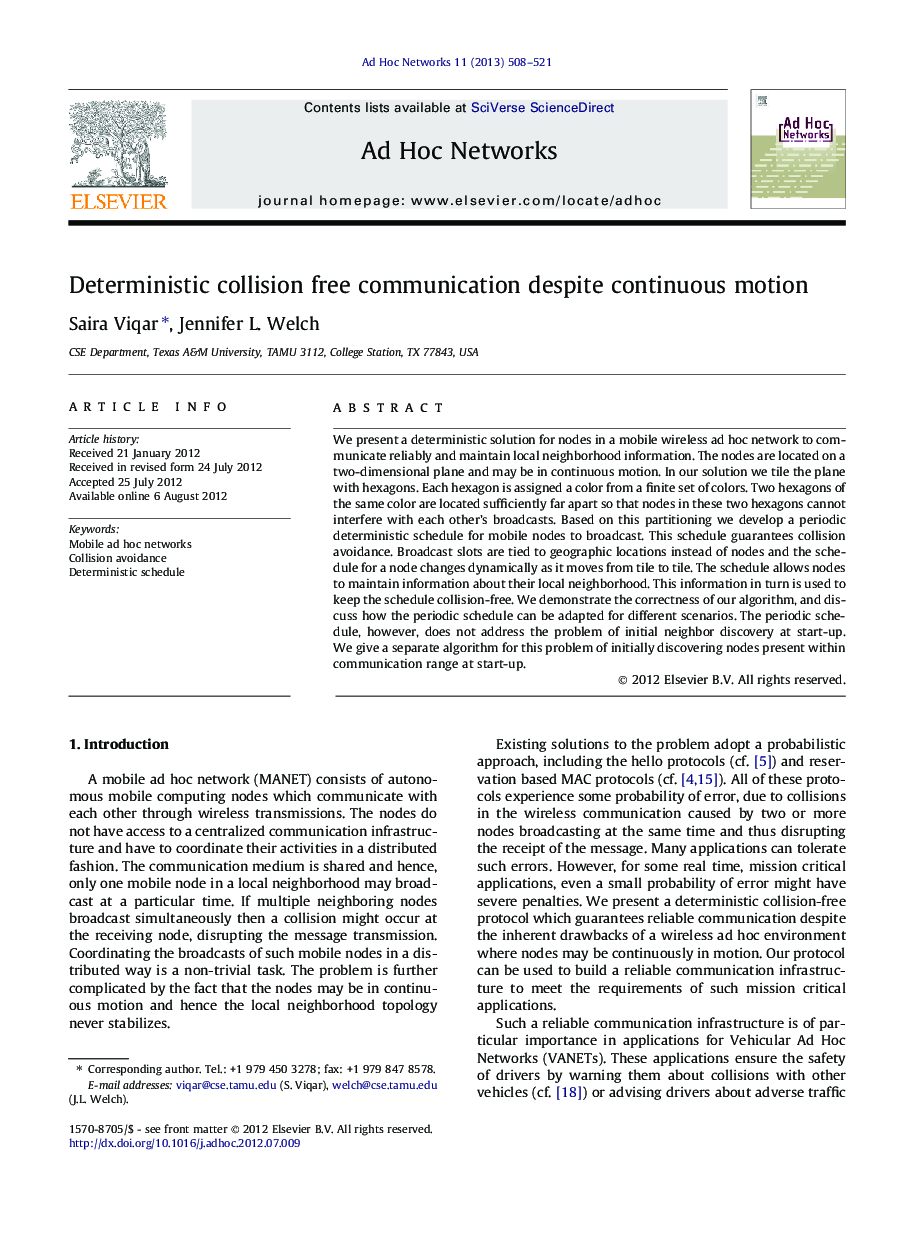 Deterministic collision free communication despite continuous motion