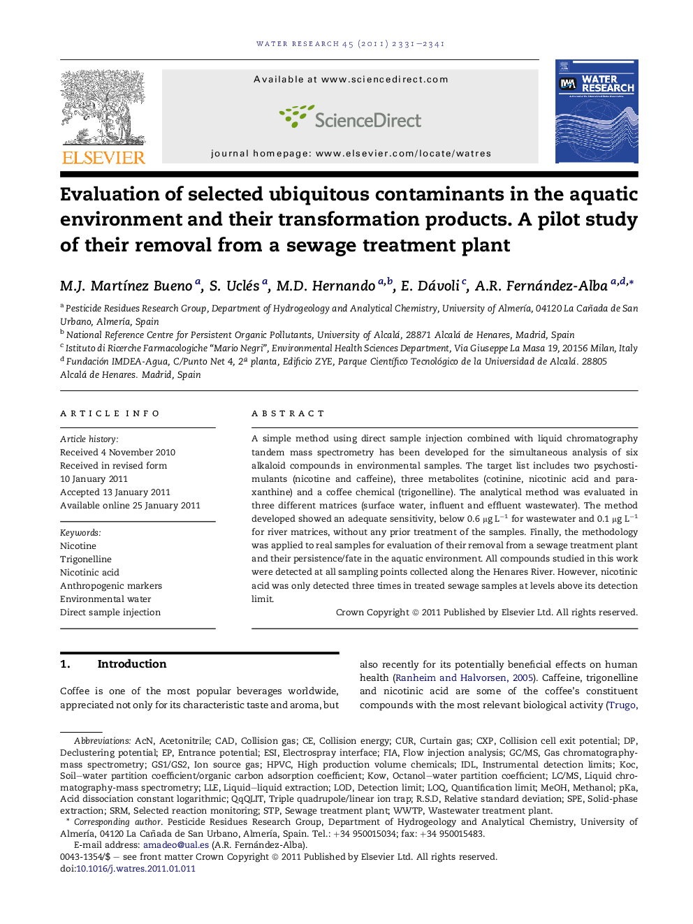 Evaluation of selected ubiquitous contaminants in the aquatic environment and their transformation products. A pilot study of their removal from a sewage treatment plant