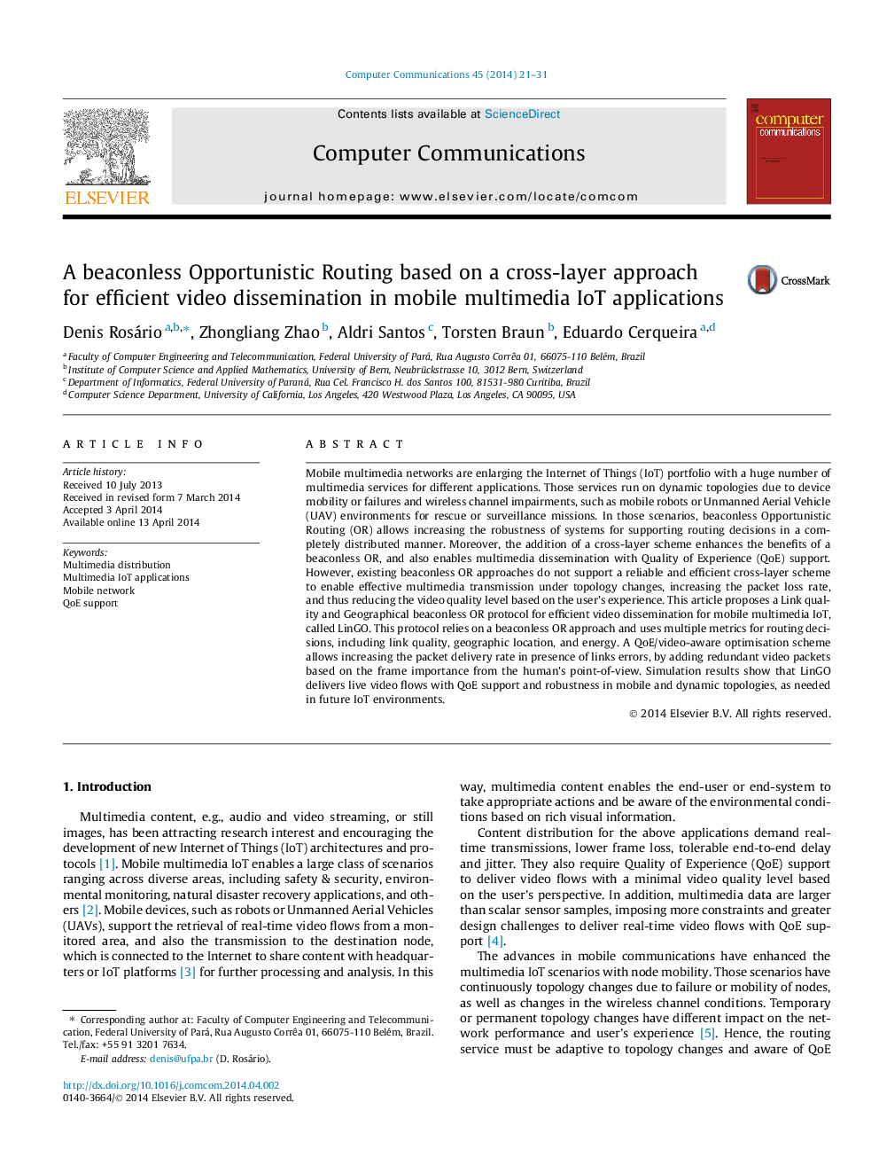 A beaconless Opportunistic Routing based on a cross-layer approach for efficient video dissemination in mobile multimedia IoT applications