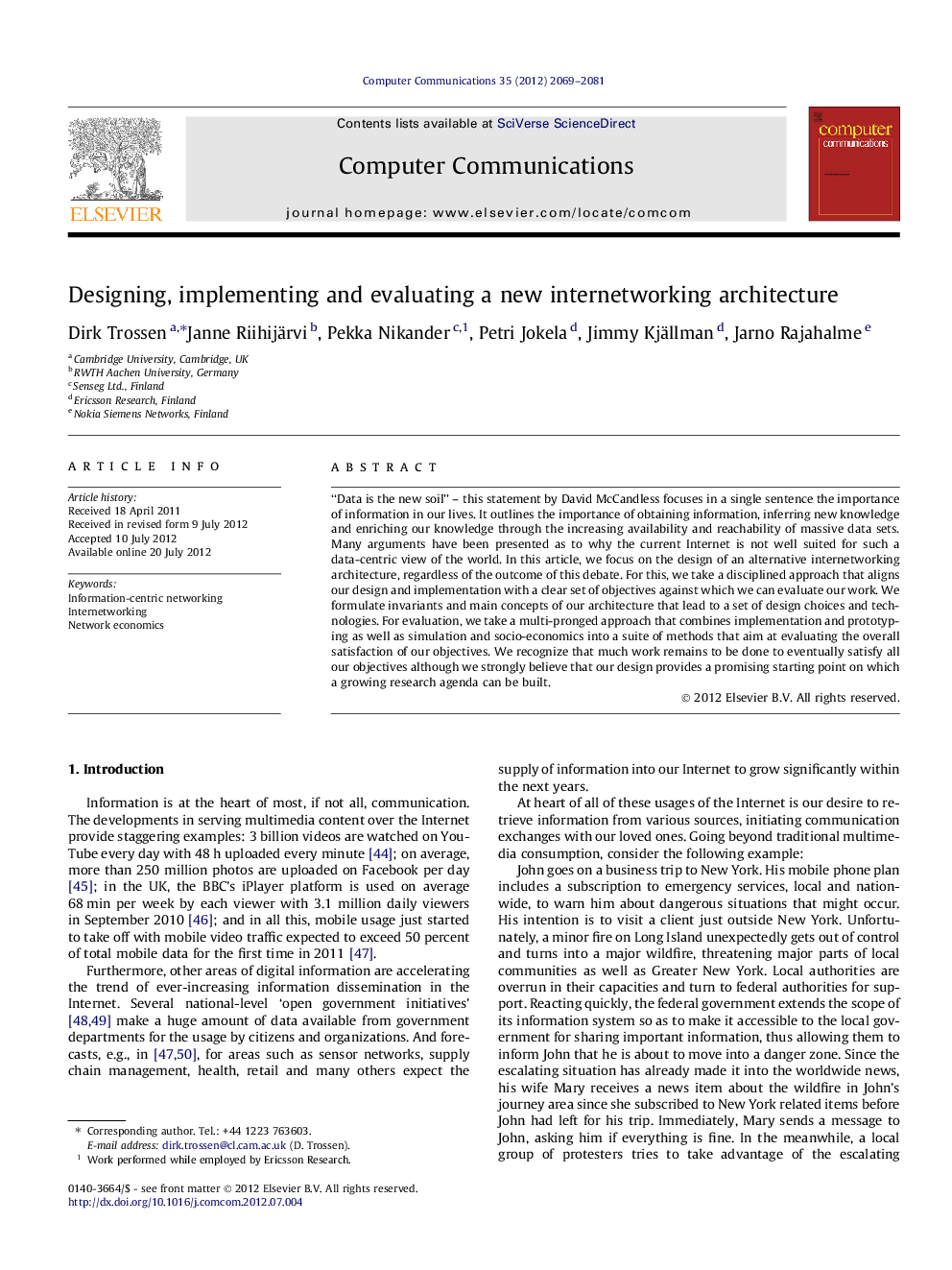 Designing, implementing and evaluating a new internetworking architecture