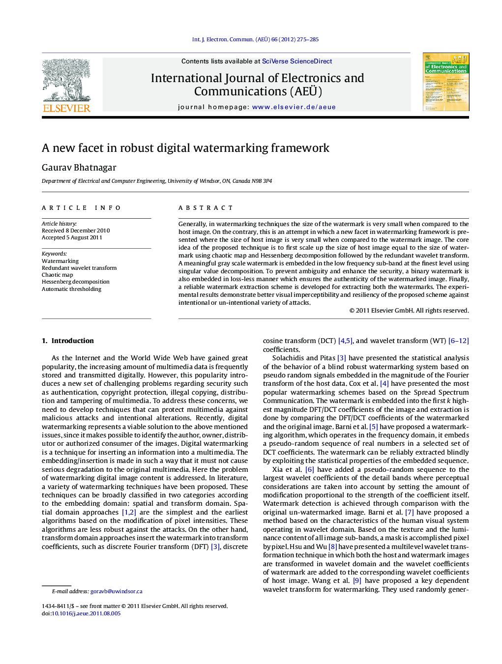 A new facet in robust digital watermarking framework