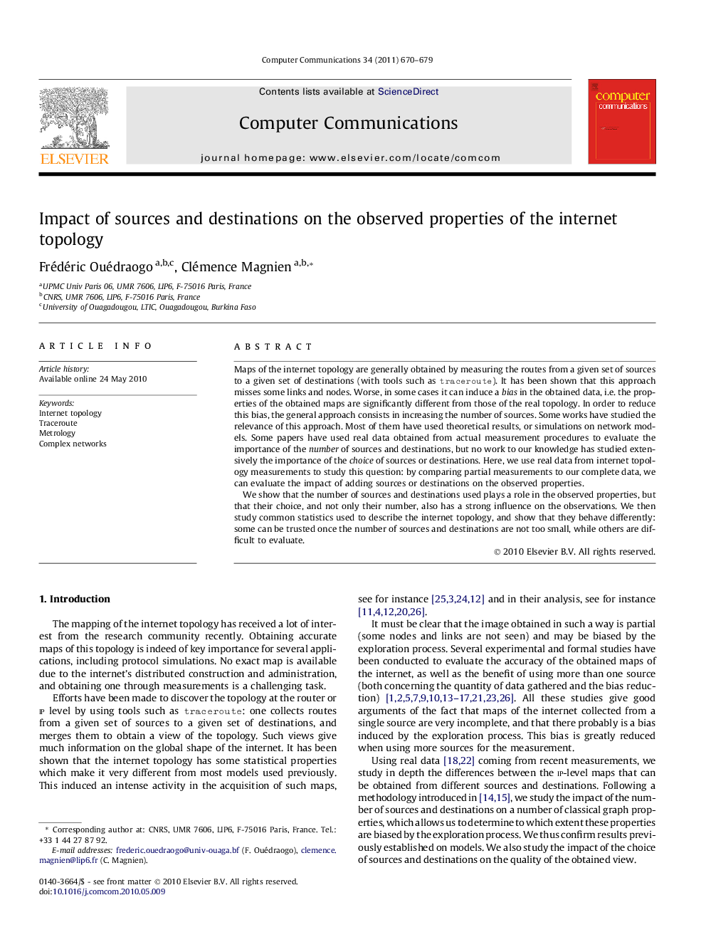 Impact of sources and destinations on the observed properties of the internet topology