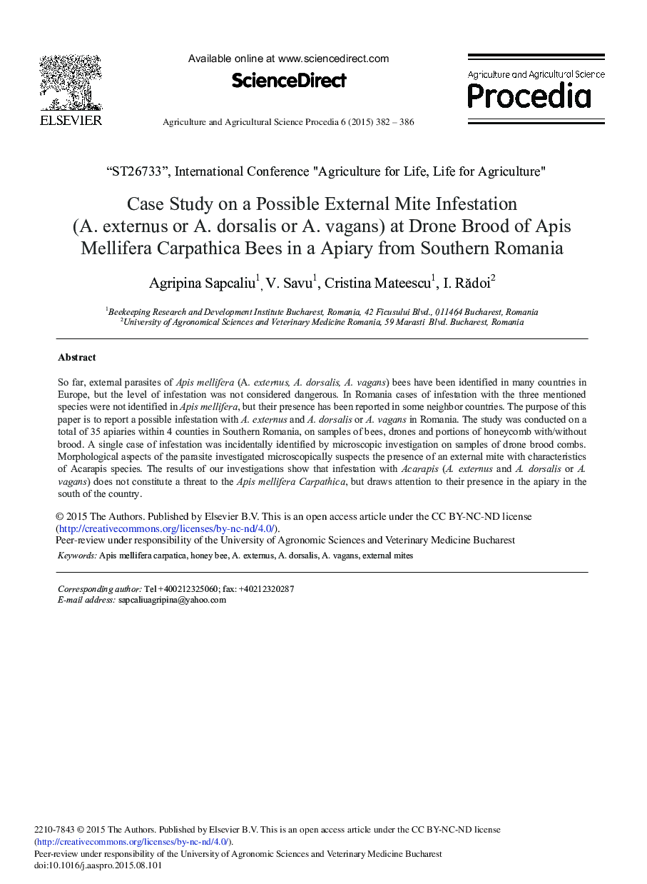 Case Study on a Possible External Mite Infestation (A. externusor A. Dorsalisor A. vagans) at Drone Brood of Apis Mellifera Carpathica Beesin a Apiaryfrom Southern Romania 