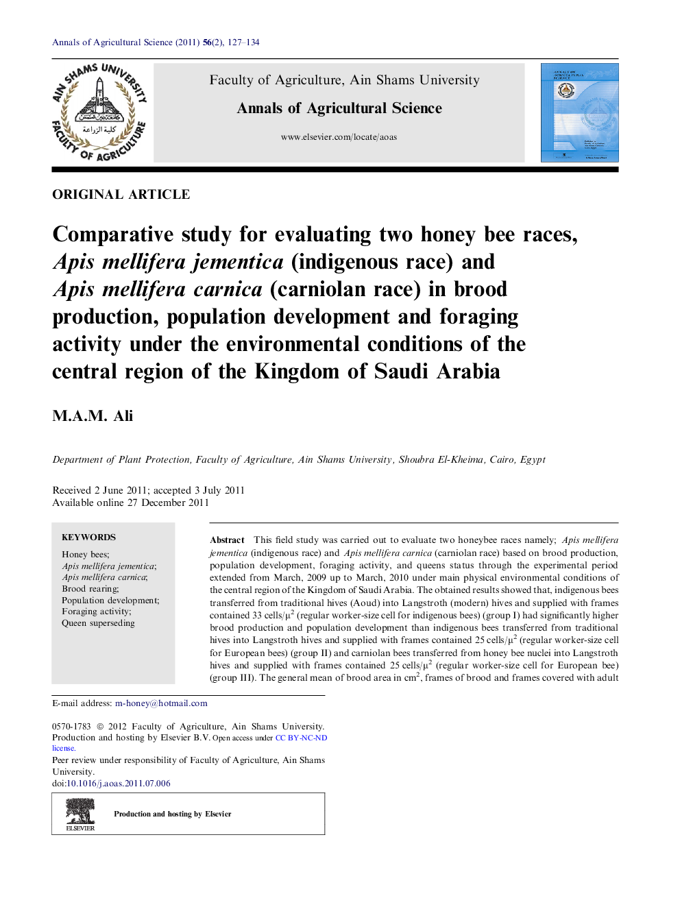 Comparative study for evaluating two honey bee races, Apis mellifera jementica (indigenous race) and Apis mellifera carnica (carniolan race) in brood production, population development and foraging activity under the environmental conditions of the centra