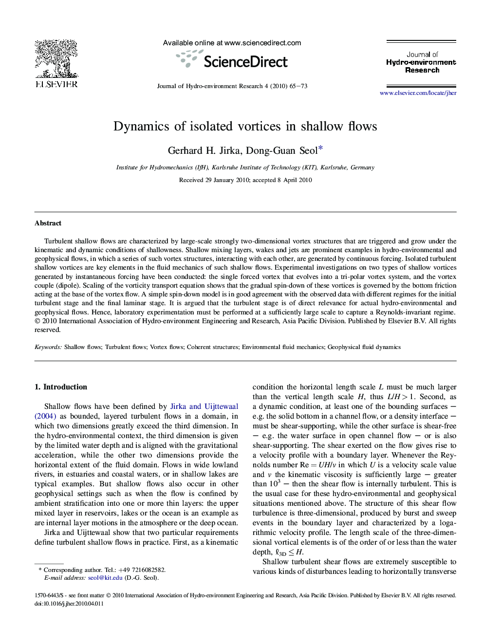 Dynamics of isolated vortices in shallow flows