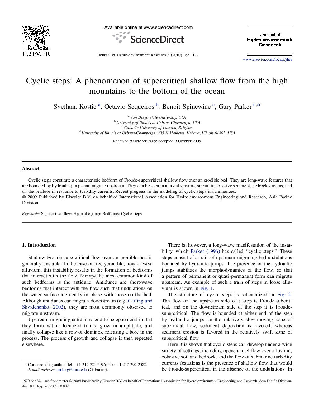 Cyclic steps: A phenomenon of supercritical shallow flow from the high mountains to the bottom of the ocean