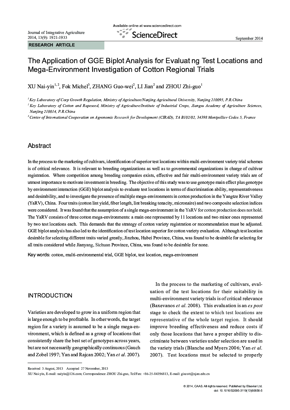 The Application of GGE Biplot Analysis for Evaluat ng Test Locations and Mega-Environment Investigation of Cotton Regional Trials