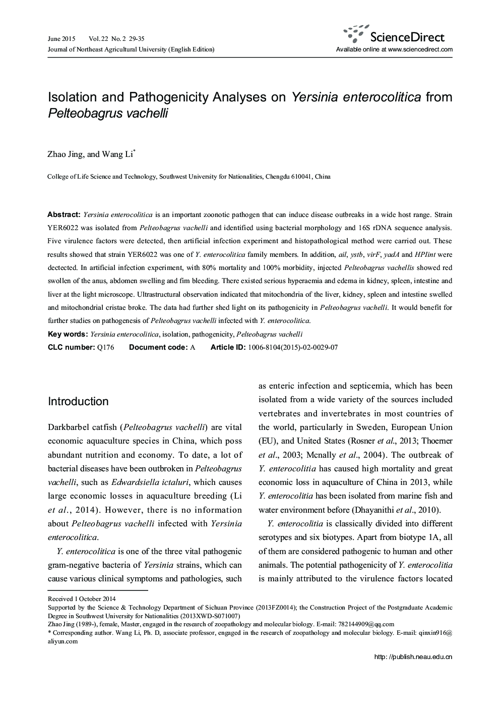 Isolation and Pathogenicity Analyses on Yersinia enterocolitica from Pelteobagrus vachelli 