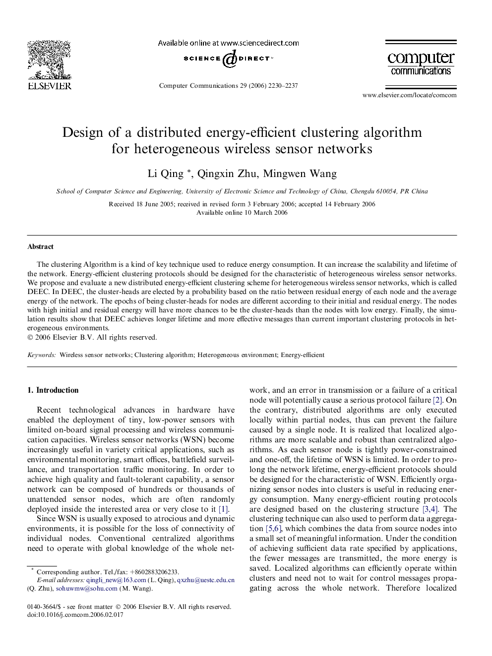 Design of a distributed energy-efficient clustering algorithm for heterogeneous wireless sensor networks