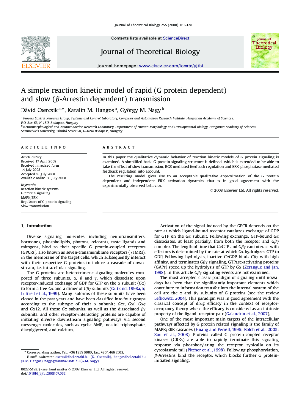 A simple reaction kinetic model of rapid (G protein dependent) and slow (ββ-Arrestin dependent) transmission