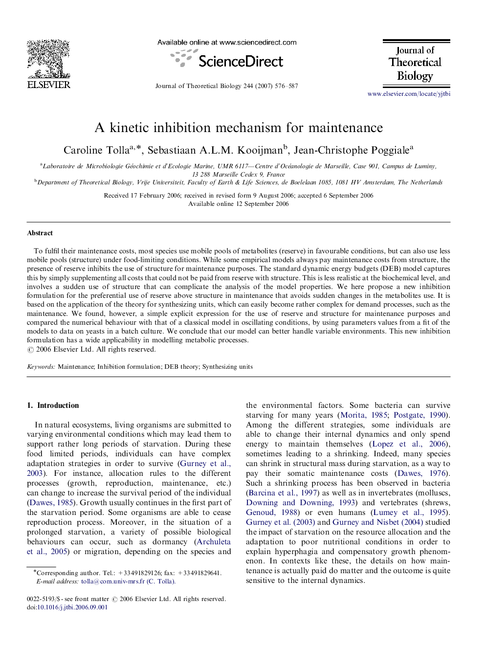 A kinetic inhibition mechanism for maintenance