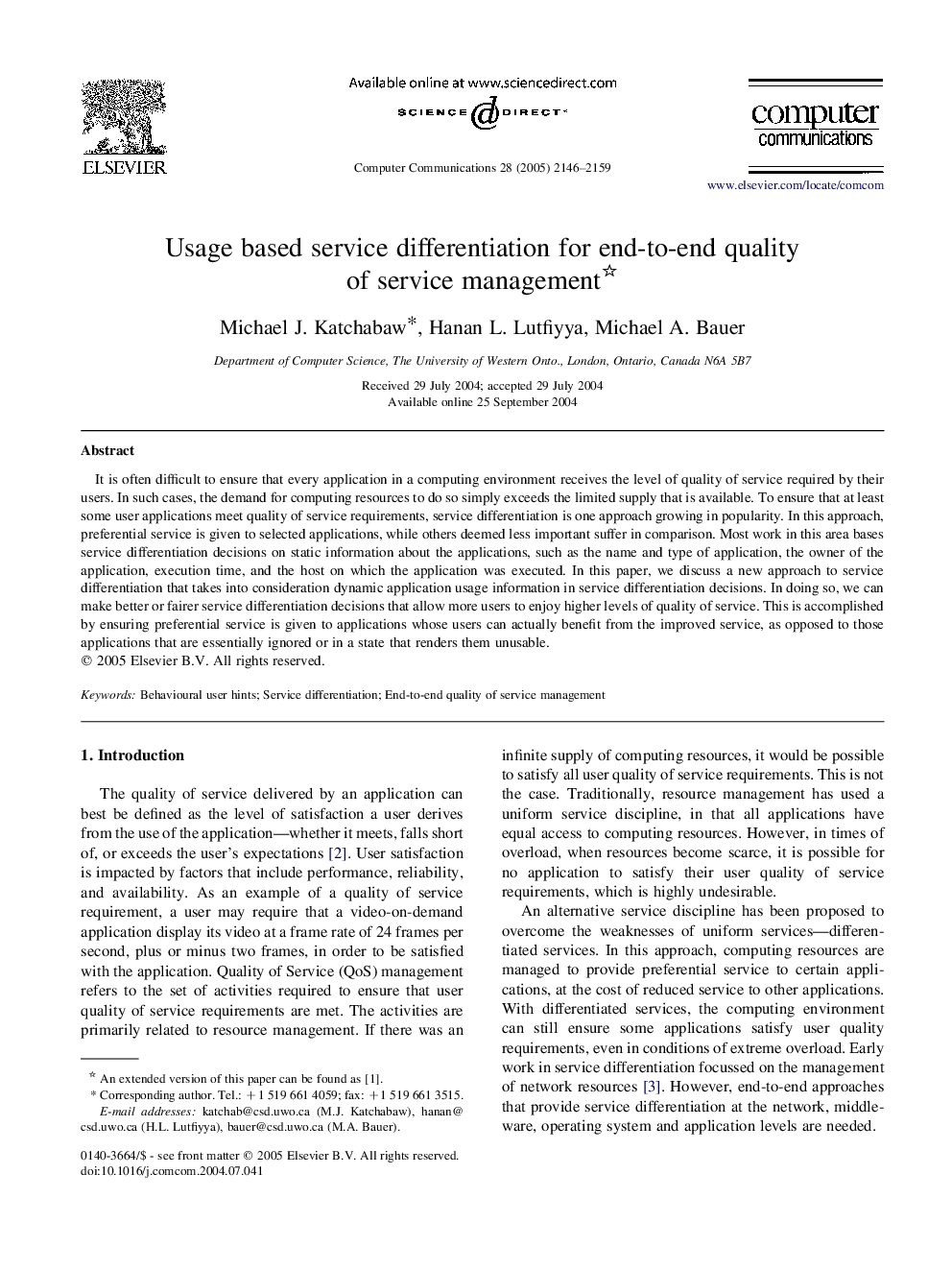 Usage based service differentiation for end-to-end quality of service management 