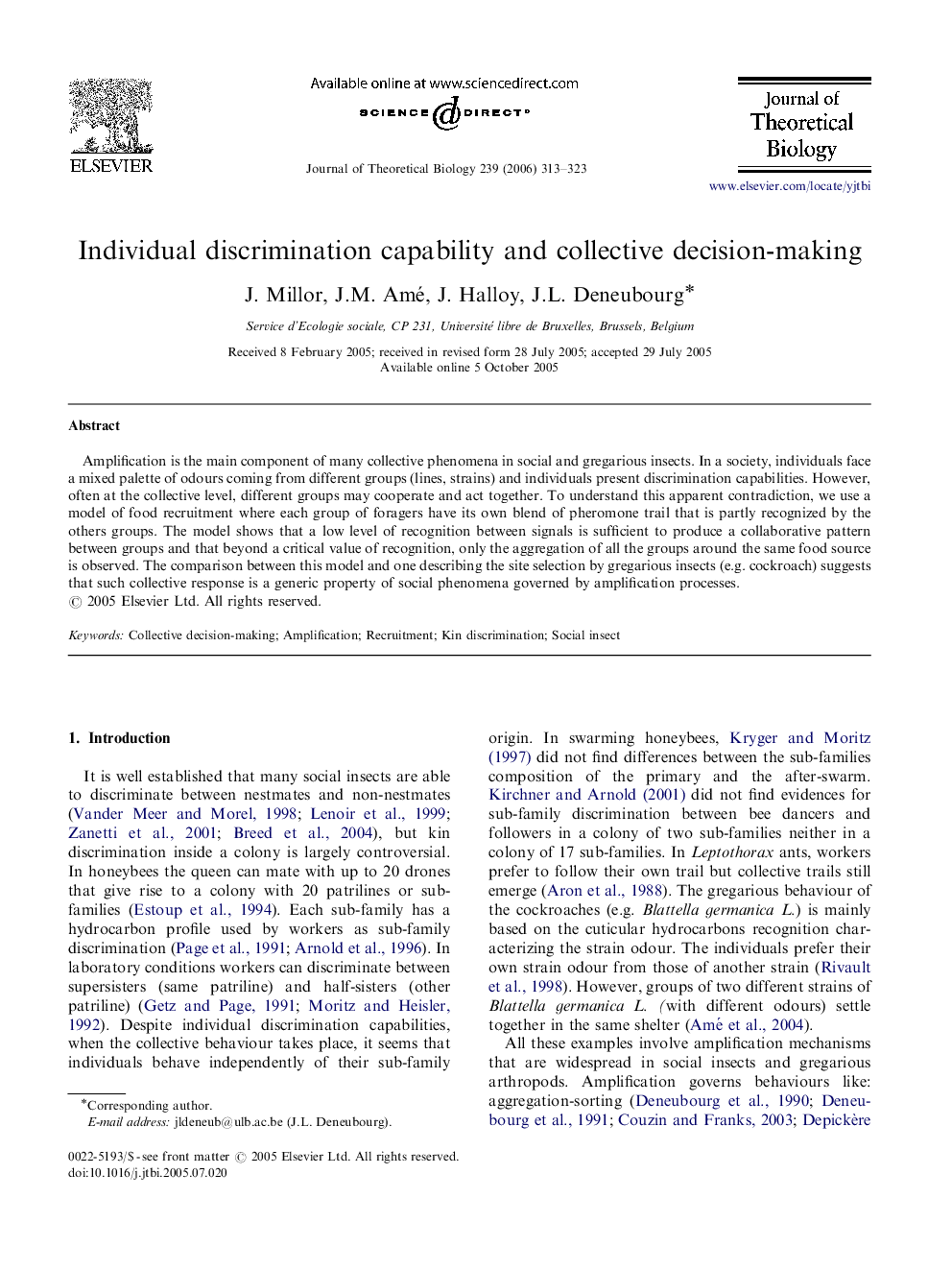 Individual discrimination capability and collective decision-making