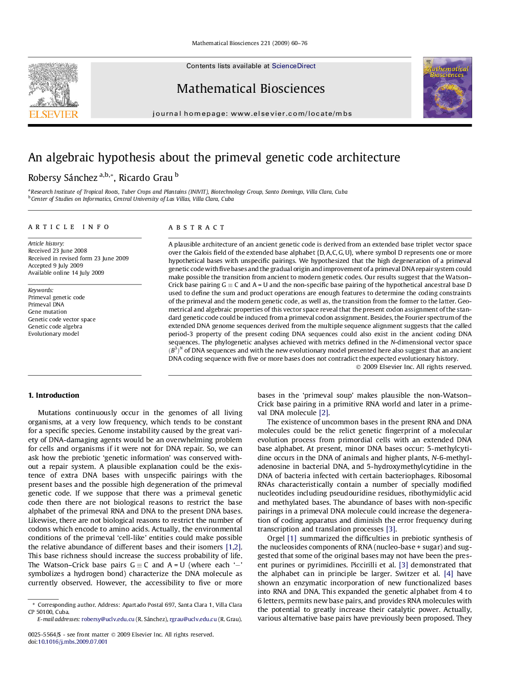 An algebraic hypothesis about the primeval genetic code architecture