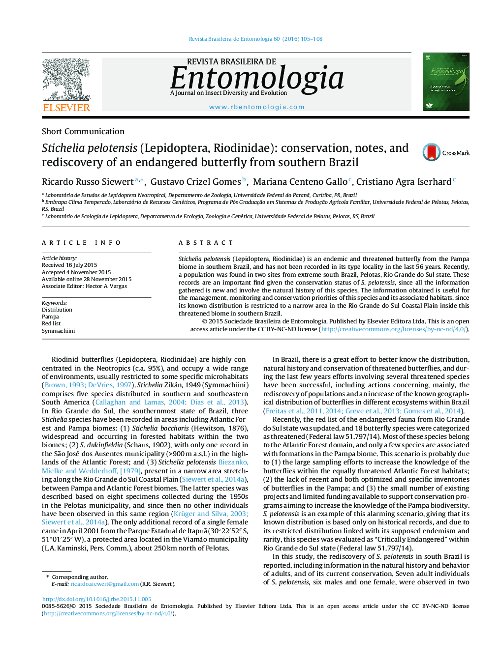 Stichelia pelotensis (Lepidoptera, Riodinidae): conservation, notes, and rediscovery of an endangered butterfly from southern Brazil