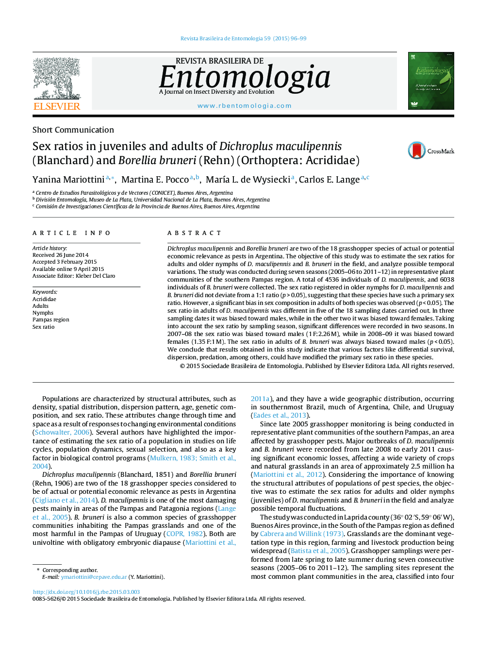 Sex ratios in juveniles and adults of Dichroplus maculipennis (Blanchard) and Borellia bruneri (Rehn) (Orthoptera: Acrididae)