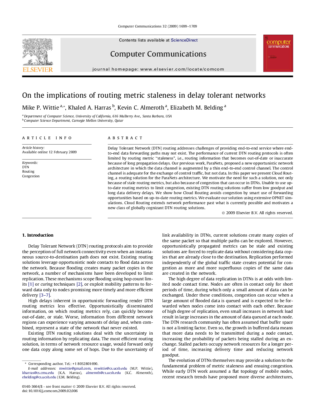 On the implications of routing metric staleness in delay tolerant networks