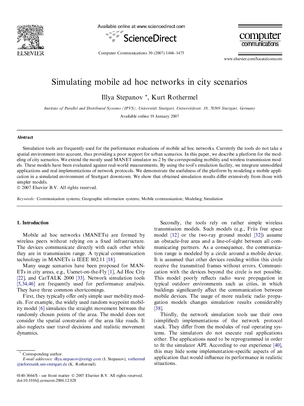 Simulating mobile ad hoc networks in city scenarios