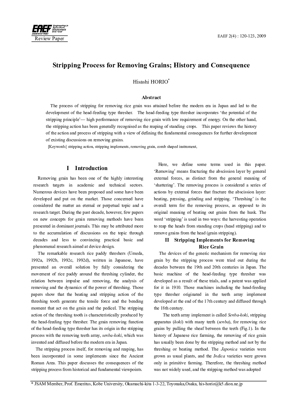 Stripping Process for Removing Grains; History and Consequence