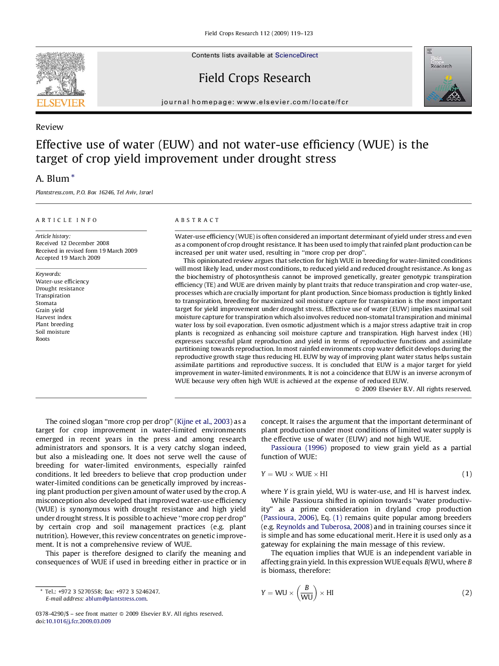 Effective use of water (EUW) and not water-use efficiency (WUE) is the target of crop yield improvement under drought stress