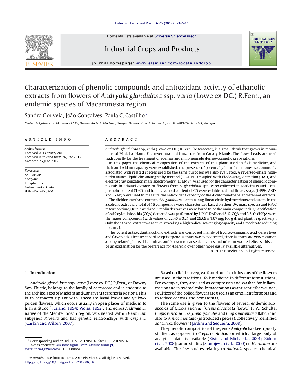عکس صفحه اول مقاله: Characterization of phenolic compounds and antioxidant activity of ethanolic extracts from flowers of Andryala glandulosa ssp. varia (Lowe ex DC.) R.Fern., an endemic species of Macaronesia region Characterization of phenolic compounds and antioxidant activity of ethanolic extracts from flowers of Andryala glandulosa ssp. varia (Lowe ex DC.) R.Fern., an endemic species of Macaronesia region