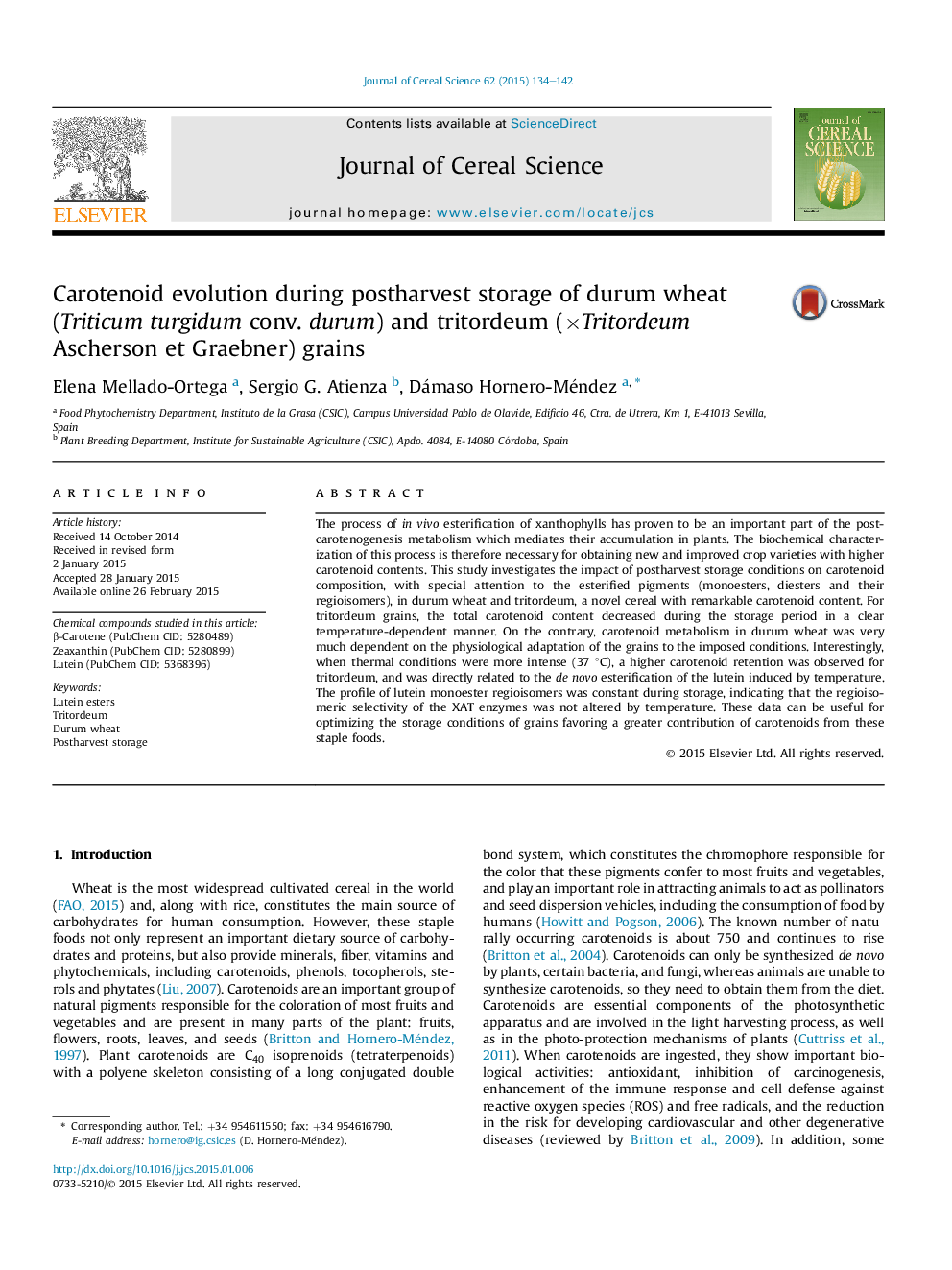 Carotenoid evolution during postharvest storage of durum wheat (Triticum turgidum conv. durum) and tritordeum (×Tritordeum Ascherson et Graebner) grains