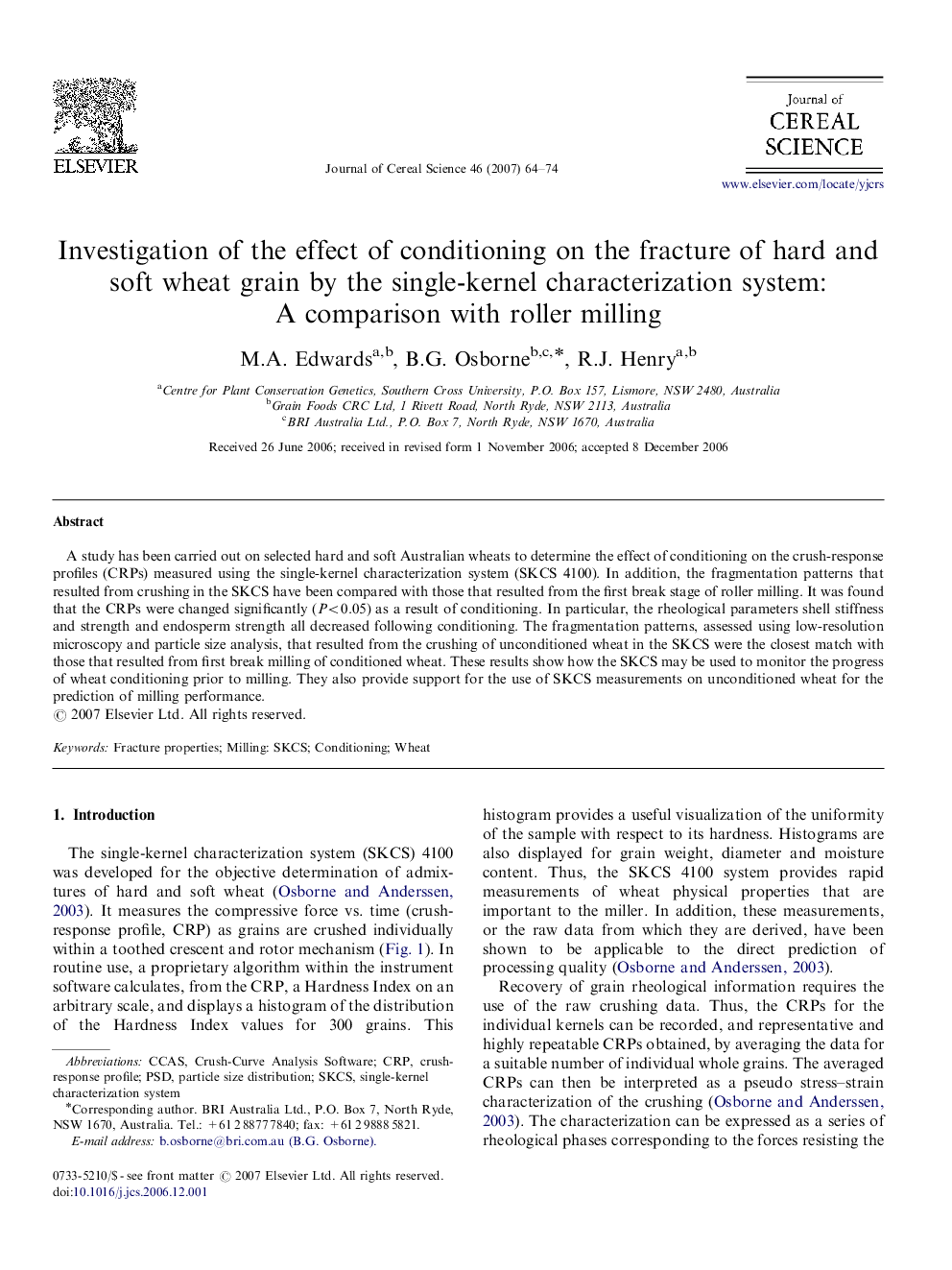 Investigation of the effect of conditioning on the fracture of hard and soft wheat grain by the single-kernel characterization system: A comparison with roller milling