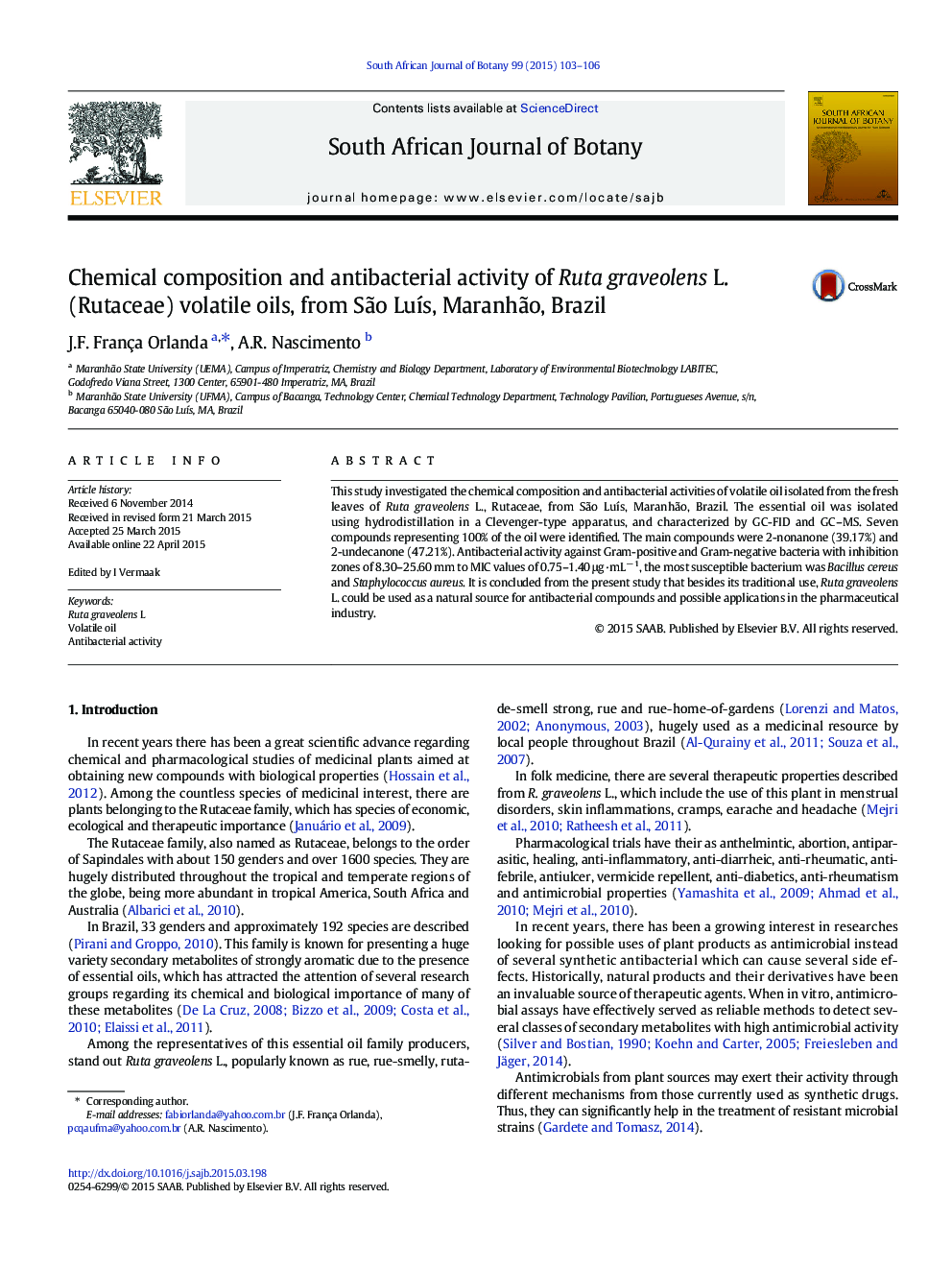 Chemical composition and antibacterial activity of Ruta graveolens L. (Rutaceae) volatile oils, from São Luís, Maranhão, Brazil