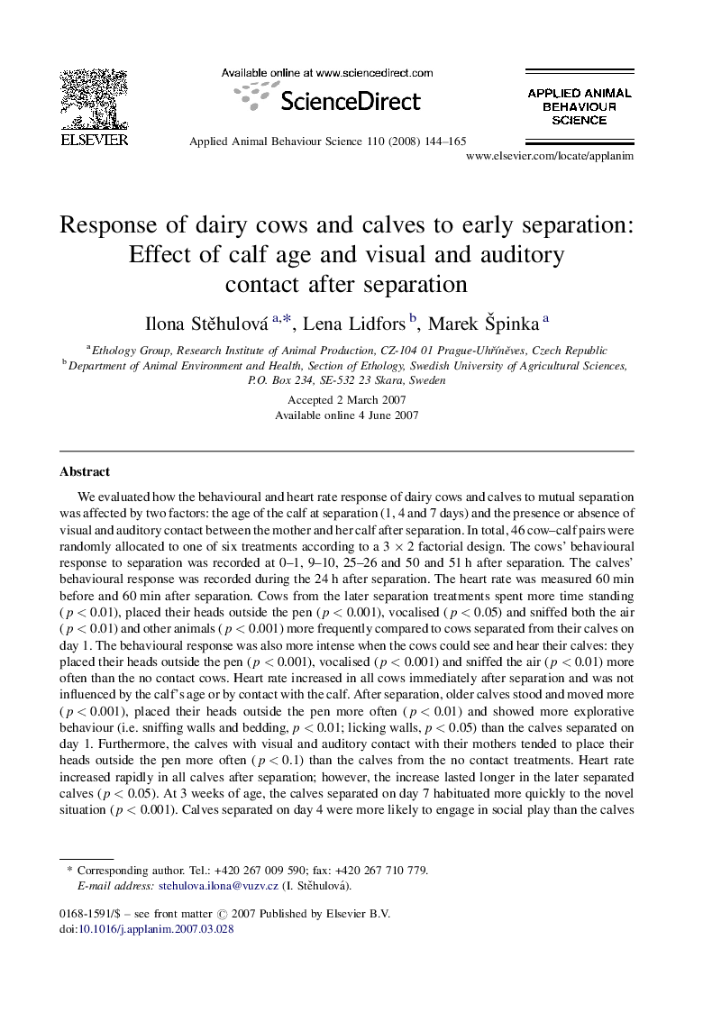 Response of dairy cows and calves to early separation: Effect of calf age and visual and auditory contact after separation