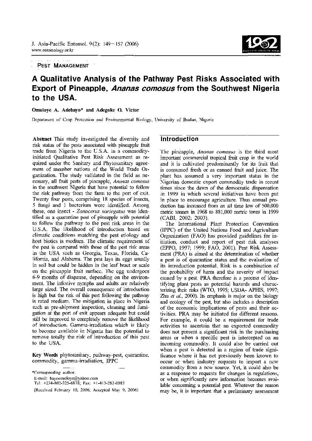 A Qualitative Analysis of the Pathway Pest Risks Associated with Export of Pineapple, Ananas comosus from the Southwest Nigeria to the USA.