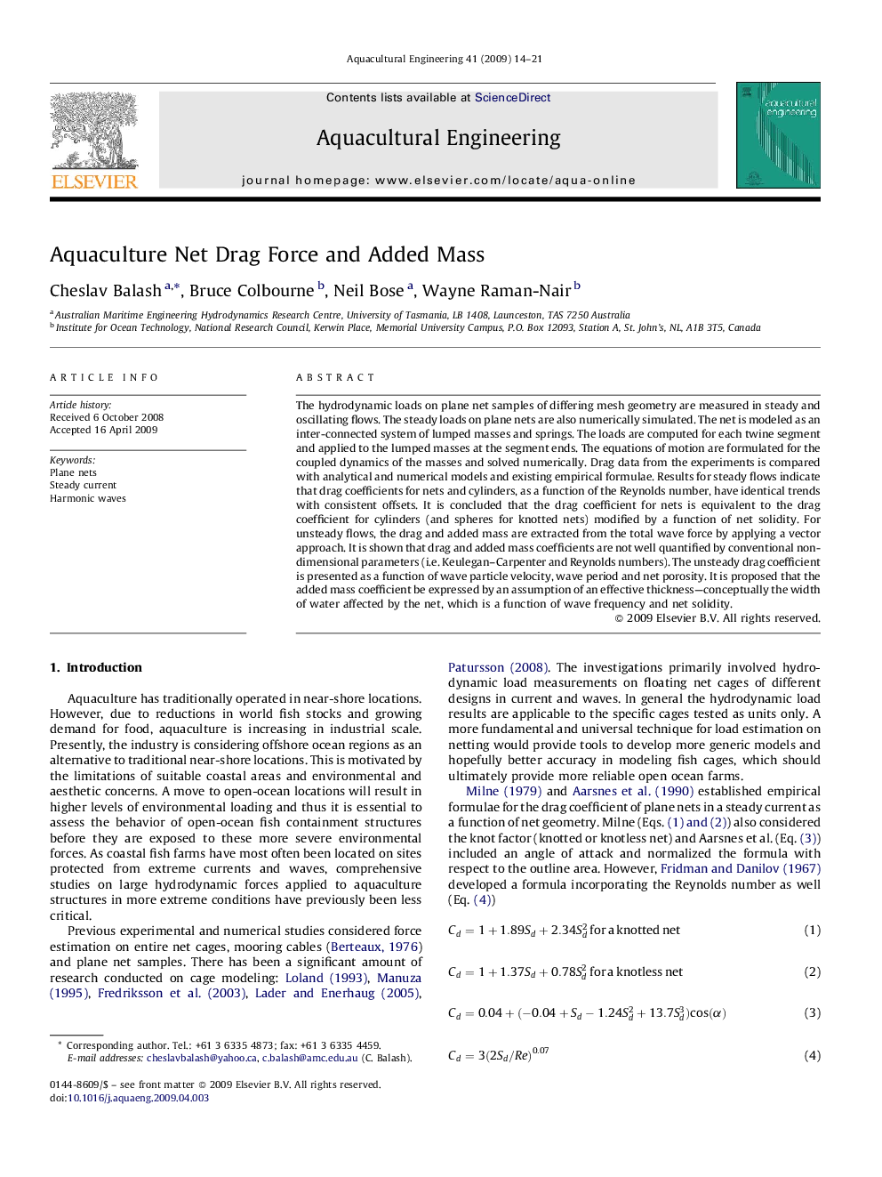 Aquaculture Net Drag Force and Added Mass