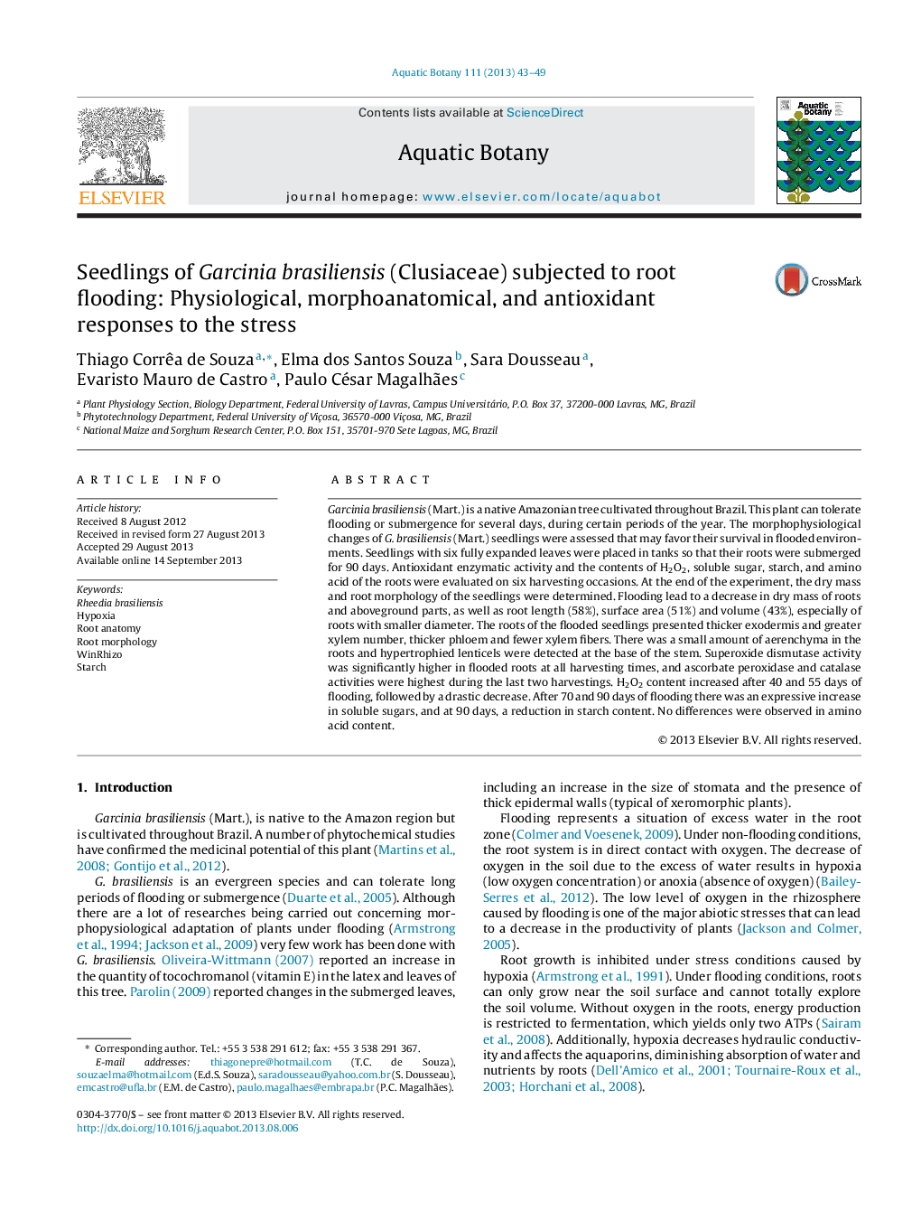 Seedlings of Garcinia brasiliensis (Clusiaceae) subjected to root flooding: Physiological, morphoanatomical, and antioxidant responses to the stress