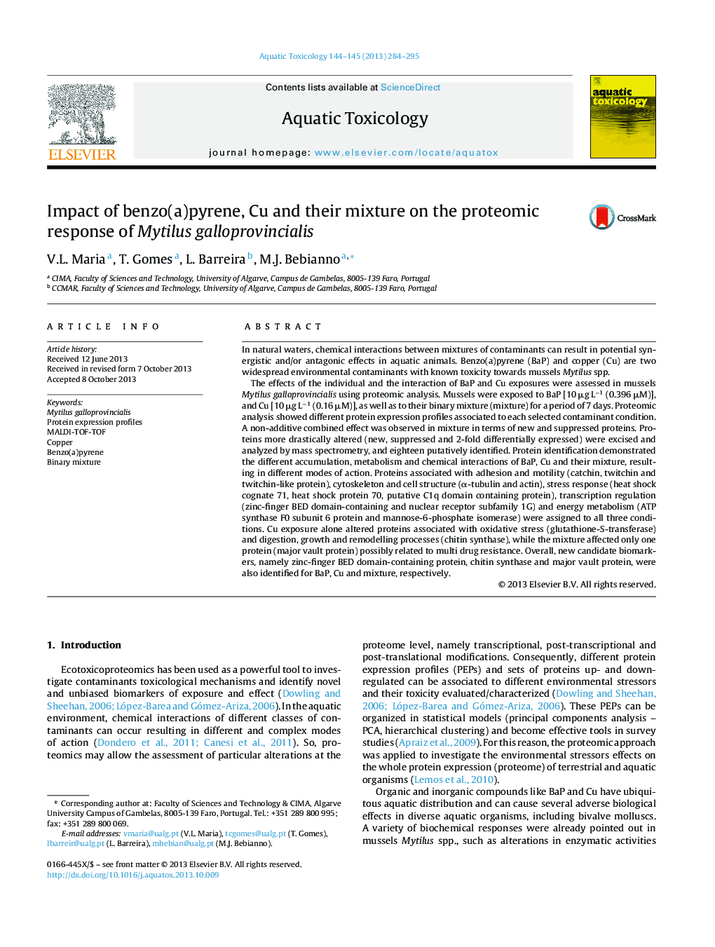 عکس صفحه اول مقاله: Impact of benzo(a)pyrene, Cu and their mixture on the proteomic response of Mytilus galloprovincialis Impact of benzo(a)pyrene, Cu and their mixture on the proteomic response of Mytilus galloprovincialis