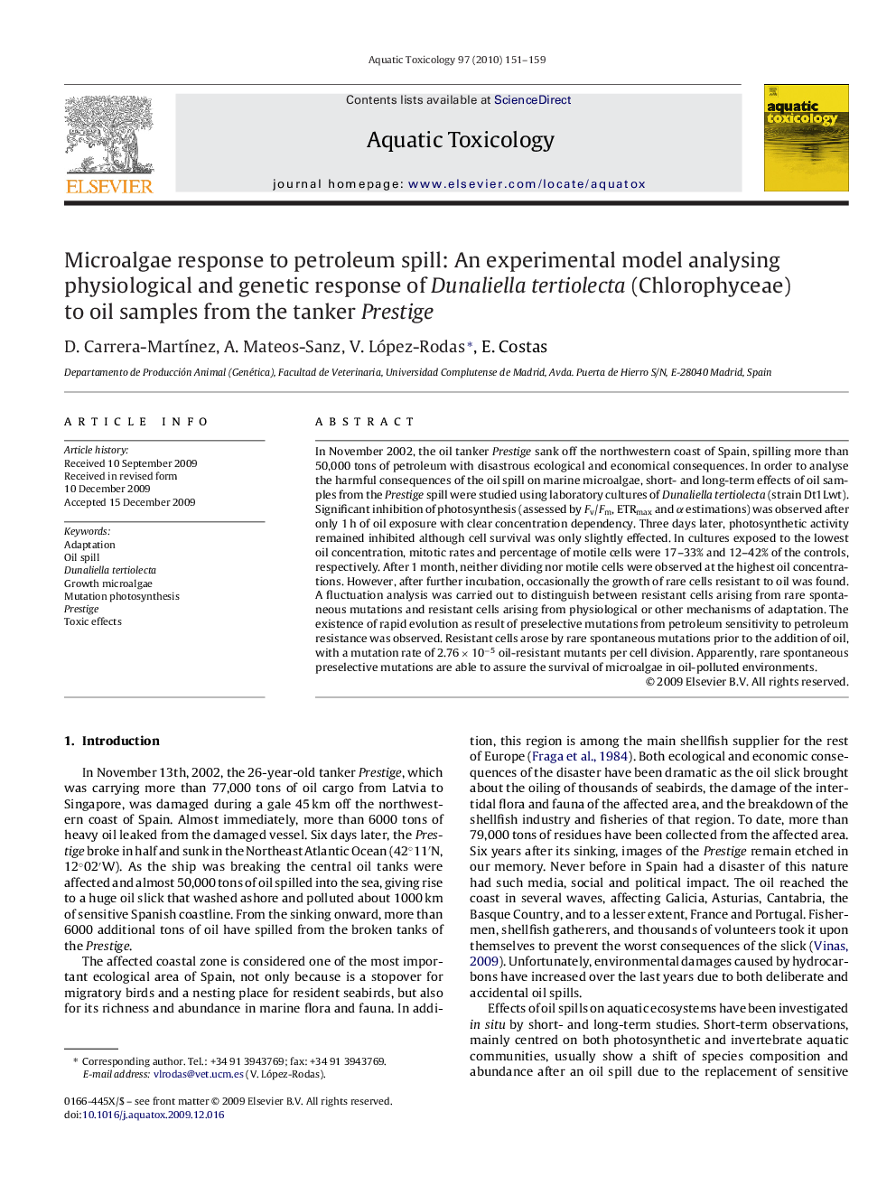 Microalgae response to petroleum spill: An experimental model analysing physiological and genetic response of Dunaliella tertiolecta (Chlorophyceae) to oil samples from the tanker Prestige