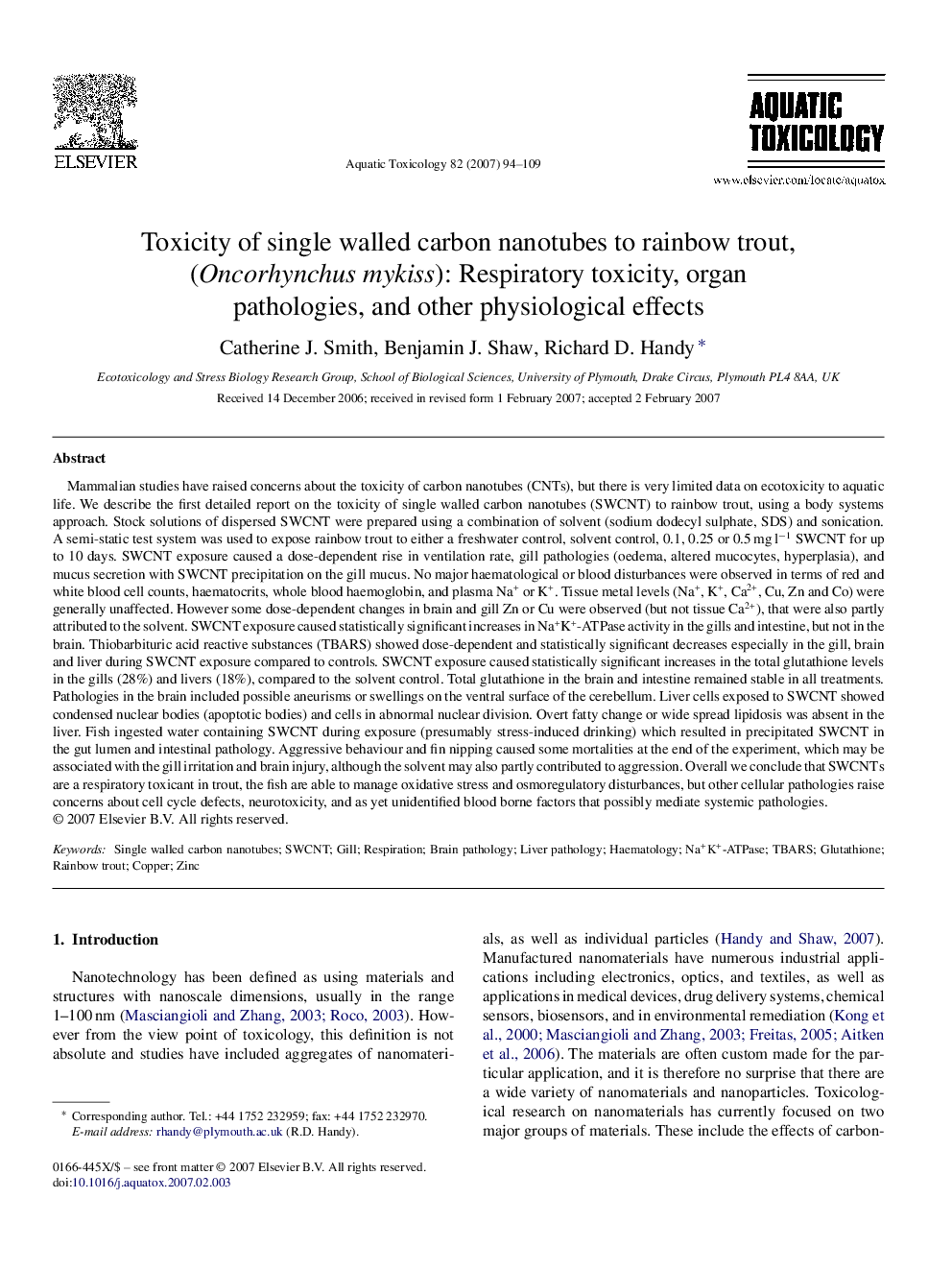 Toxicity of single walled carbon nanotubes to rainbow trout, (Oncorhynchus mykiss): Respiratory toxicity, organ pathologies, and other physiological effects