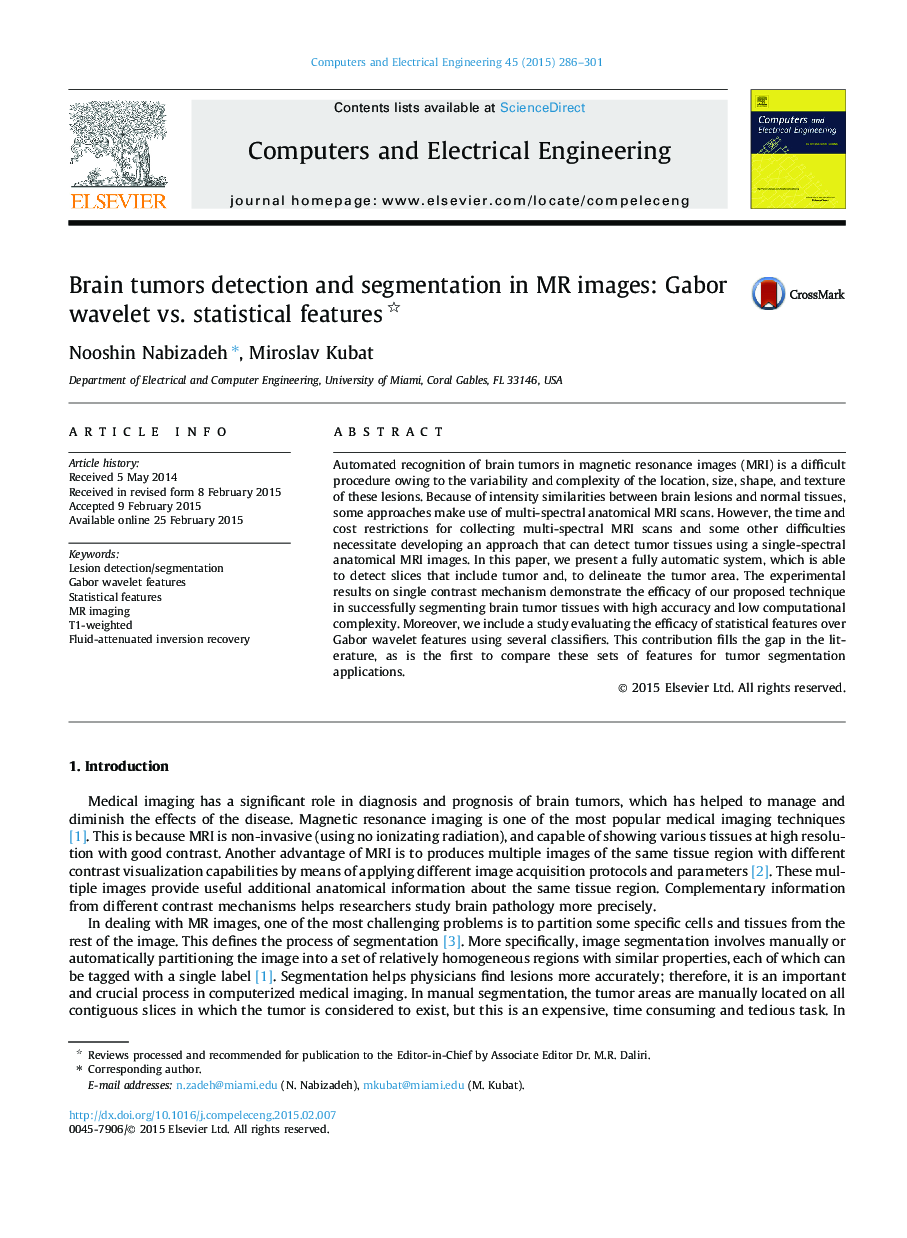 Brain tumors detection and segmentation in MR images: Gabor wavelet vs. statistical features 