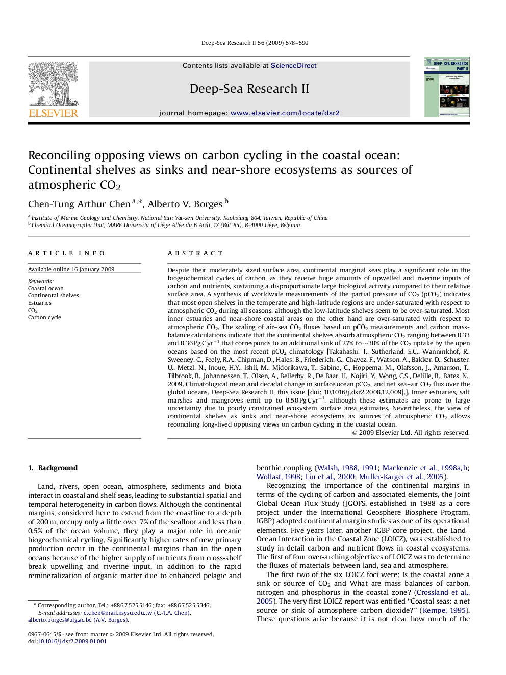 Reconciling opposing views on carbon cycling in the coastal ocean: Continental shelves as sinks and near-shore ecosystems as sources of atmospheric CO2