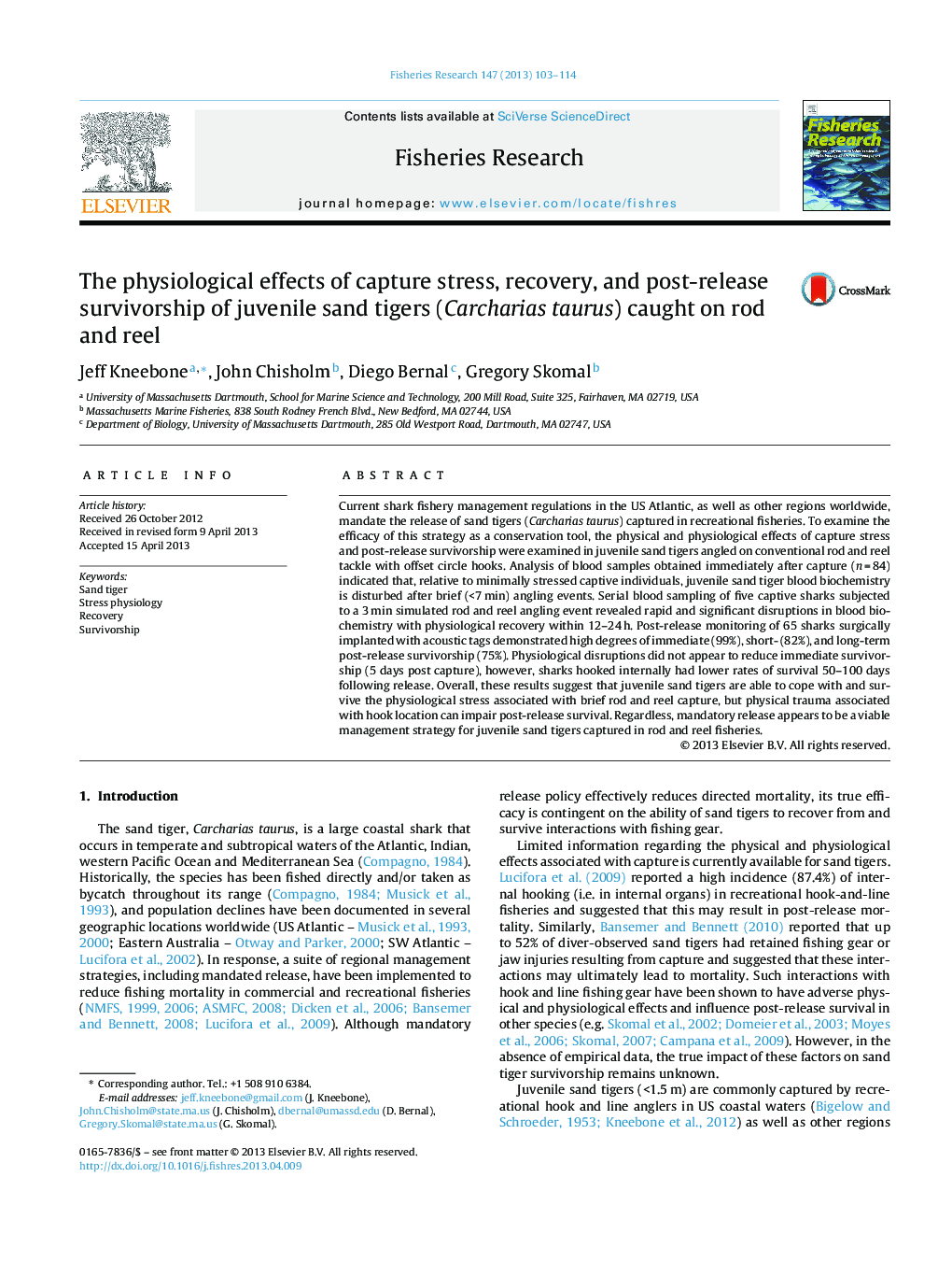 The physiological effects of capture stress, recovery, and post-release survivorship of juvenile sand tigers (Carcharias taurus) caught on rod and reel