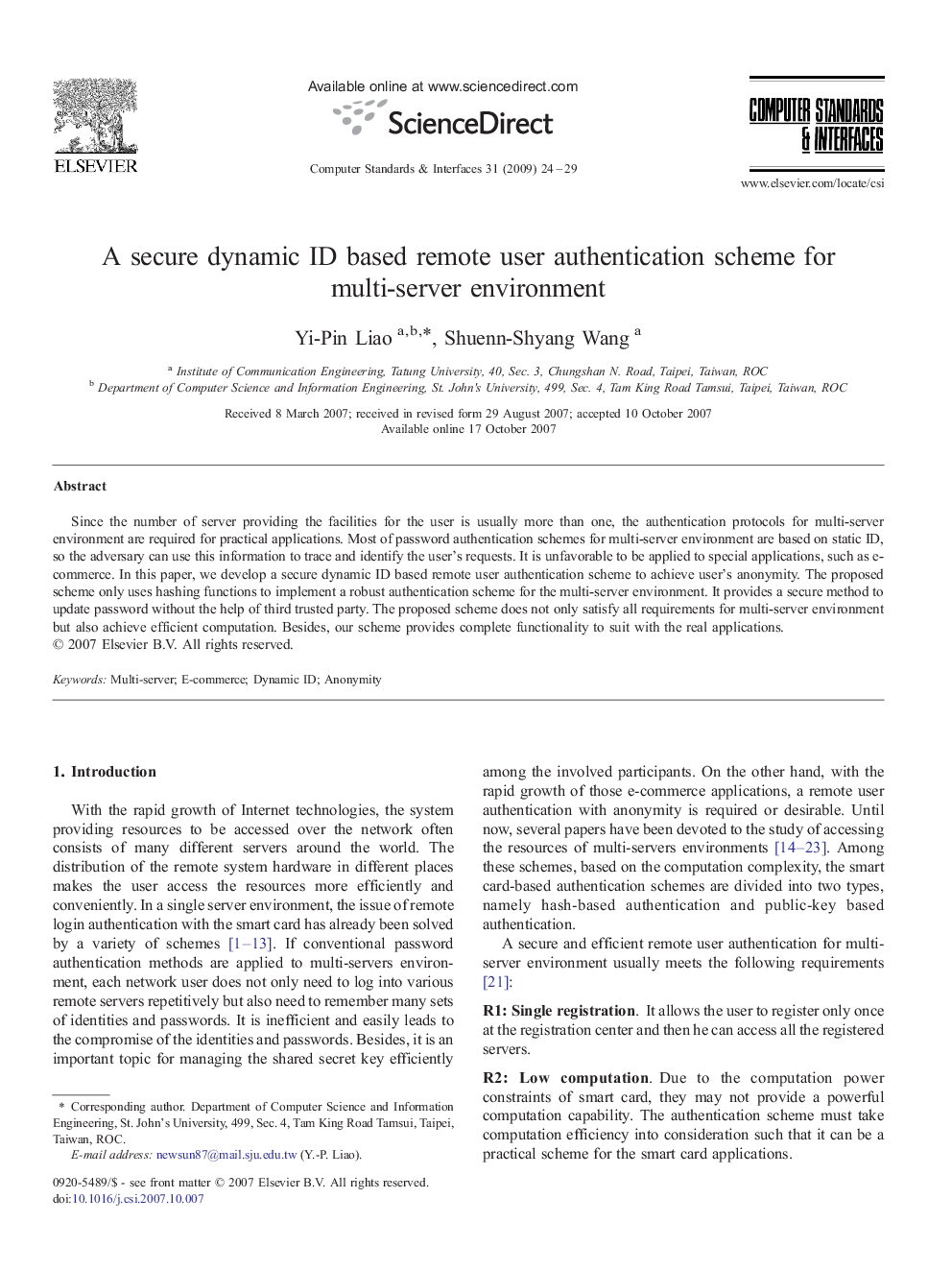 A secure dynamic ID based remote user authentication scheme for multi-server environment