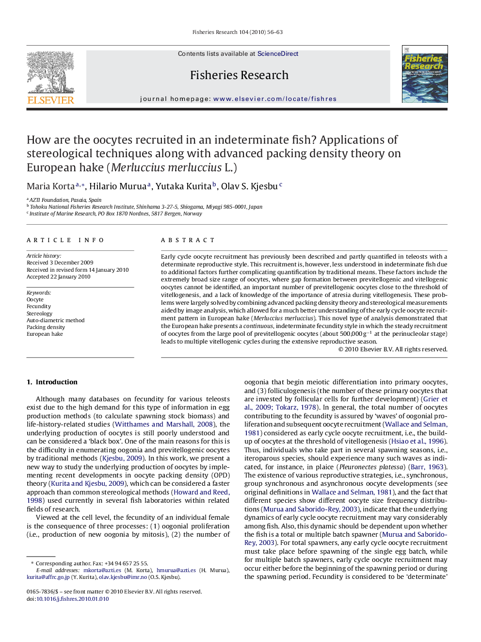 How are the oocytes recruited in an indeterminate fish? Applications of stereological techniques along with advanced packing density theory on European hake (Merluccius merluccius L.)