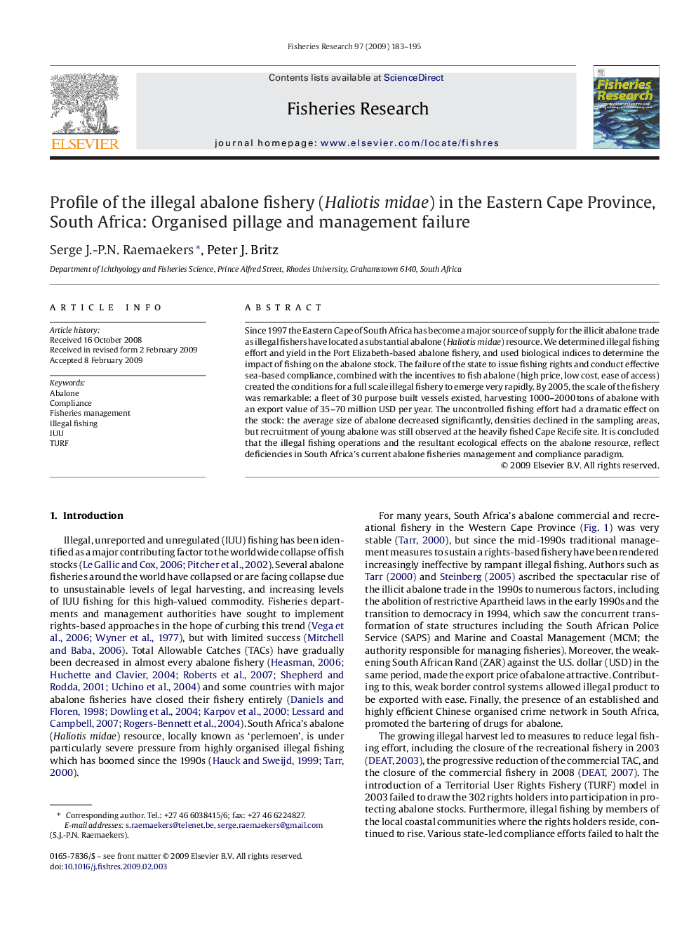 Profile of the illegal abalone fishery (Haliotis midae) in the Eastern Cape Province, South Africa: Organised pillage and management failure