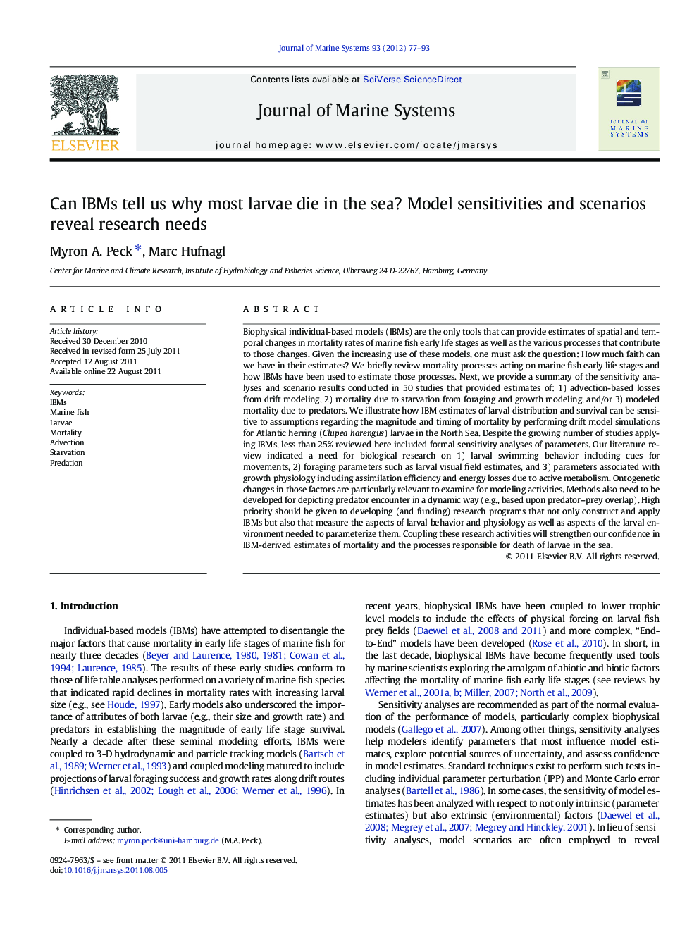 Can IBMs tell us why most larvae die in the sea? Model sensitivities and scenarios reveal research needs