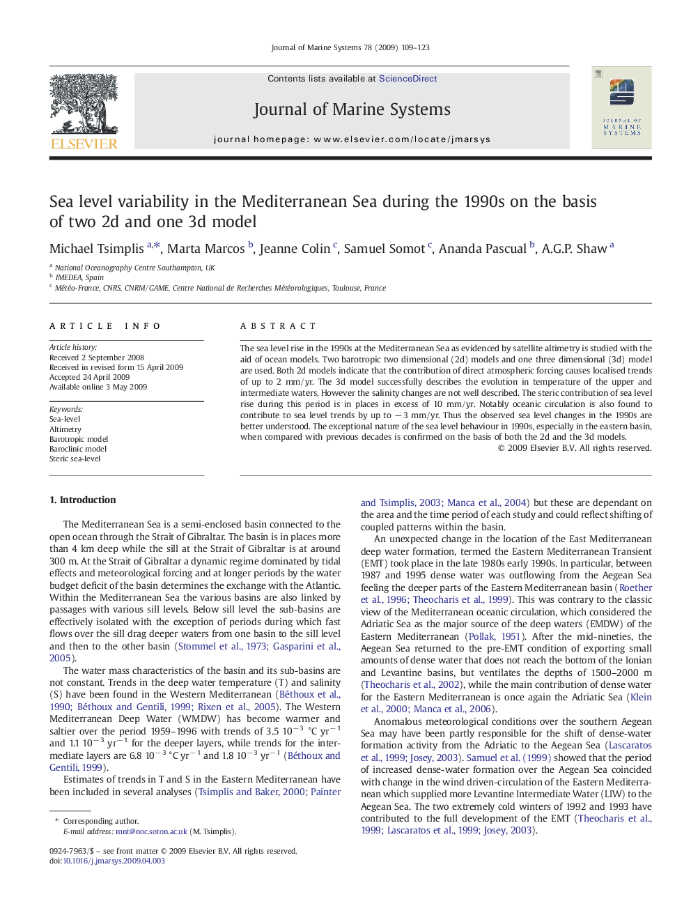 Sea level variability in the Mediterranean Sea during the 1990s on the basis of two 2d and one 3d model