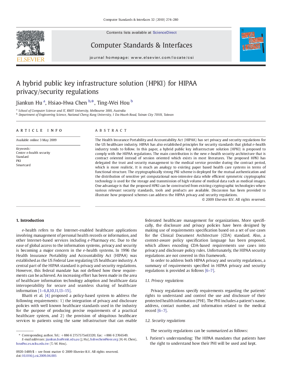 A hybrid public key infrastructure solution (HPKI) for HIPAA privacy/security regulations