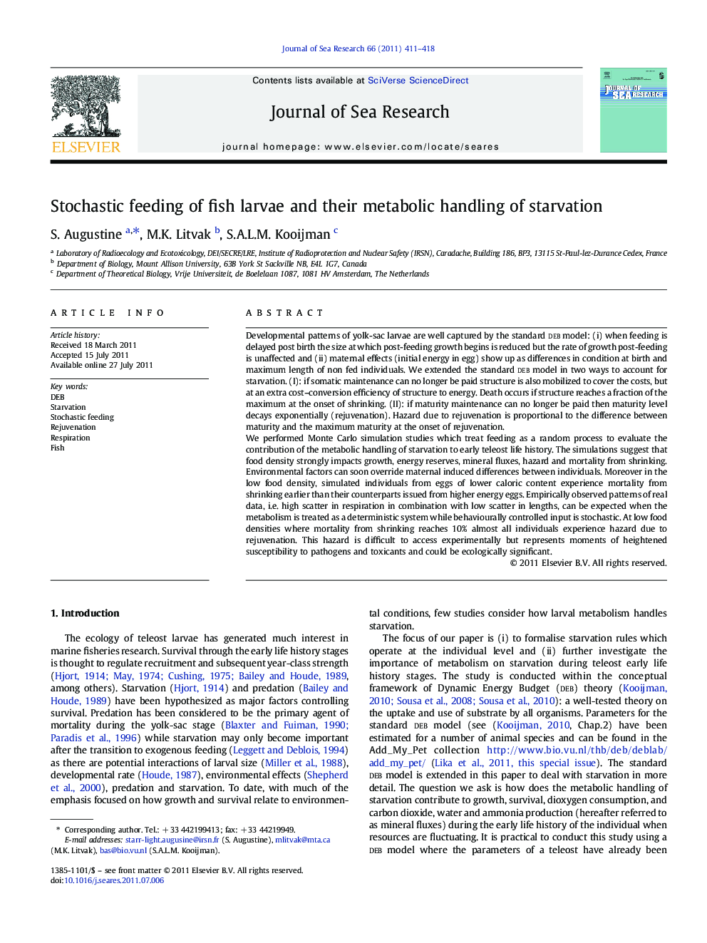 Stochastic feeding of fish larvae and their metabolic handling of starvation