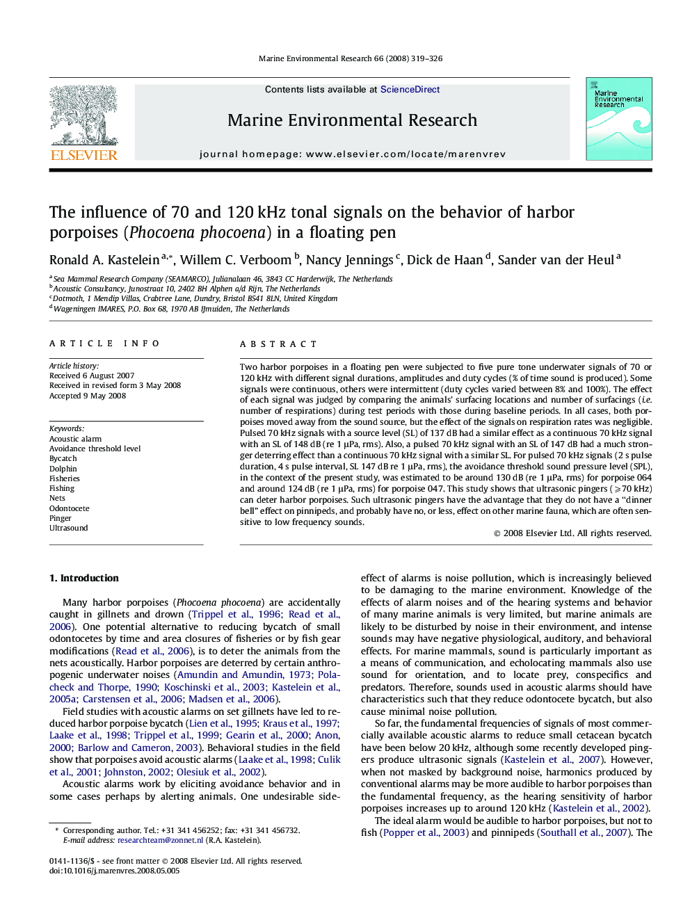 The influence of 70 and 120 kHz tonal signals on the behavior of harbor porpoises (Phocoena phocoena) in a floating pen